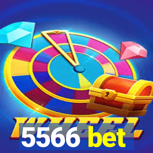 5566 bet